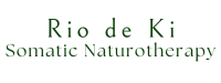 Rio de Ki - Somatic Naturotherapy